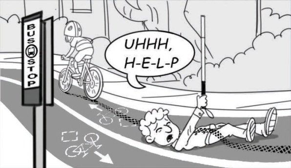 DANGEROUS BIKE LANES / BUS STOPS [Alt Text: Cartoon image – man lays in a bike lane near floating bus stop, holding white cane in the air, yelling “help!” The cyclist who hit him rides away.] Cartoon by Kent Webb